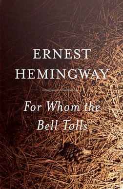 <i>For Whom the Bell Tolls</i> by Ernest Hemingway