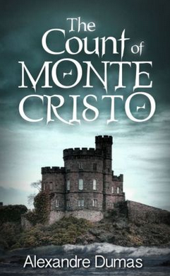 <i>The Count of Monte Cristo</i> by Alexandre Dumas
