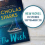 The Wish by Nicholas Sparks will be in stores September 28, 2021